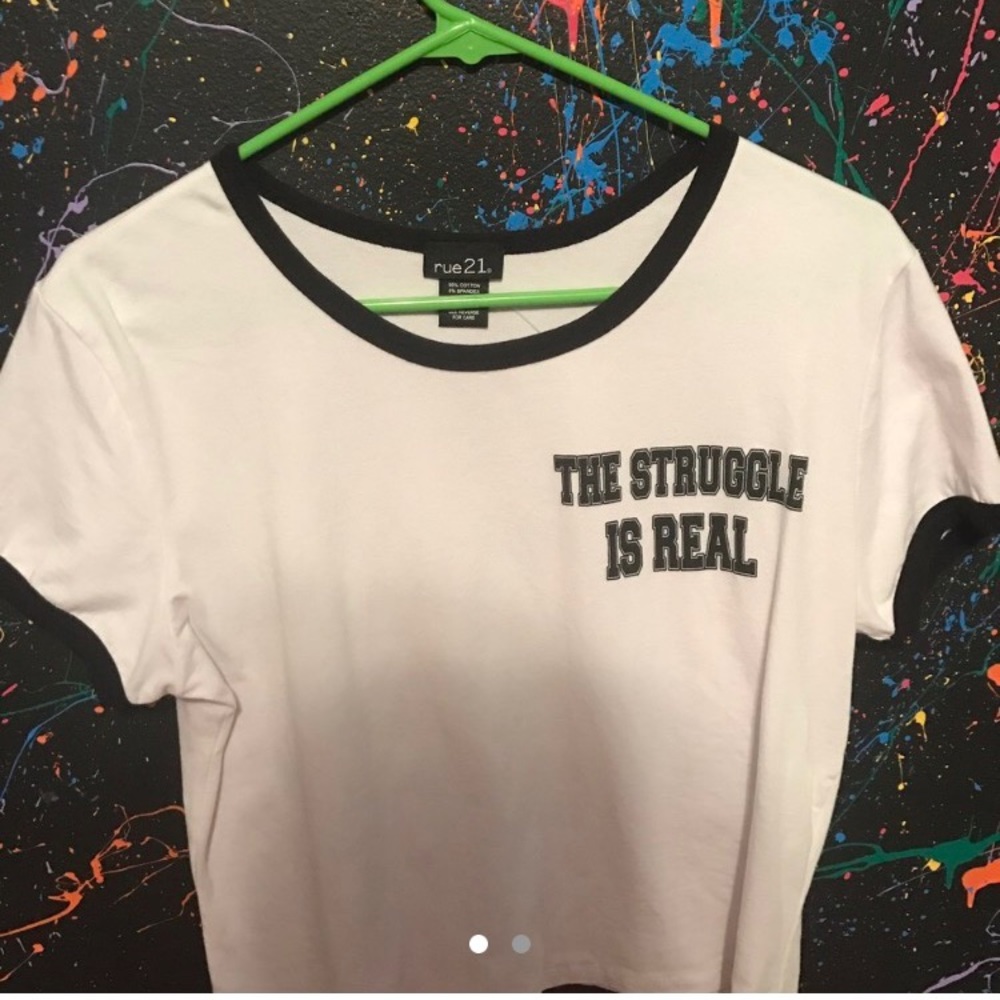 "The Struggle is Real" crop top